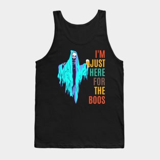 I'm Just Here For The Boos Tank Top